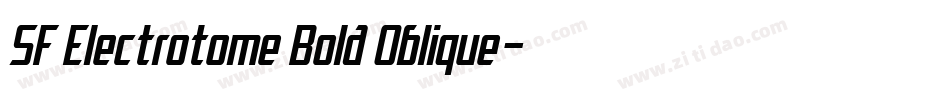 SF Electrotome Bold Oblique字体转换